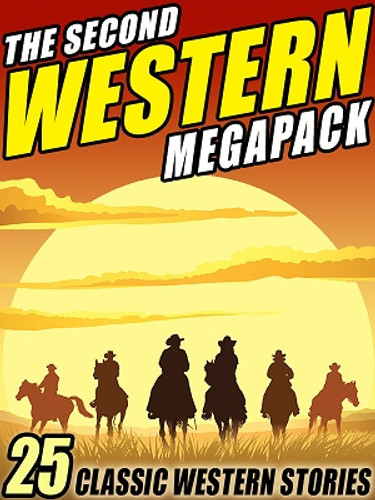 The Second Western MEGAPACK™ (ePub/Kindle/pdf)