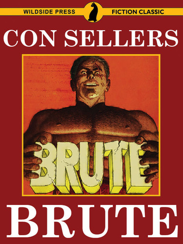 Brute, by Con Sellers (epub/Kindle/pdf)