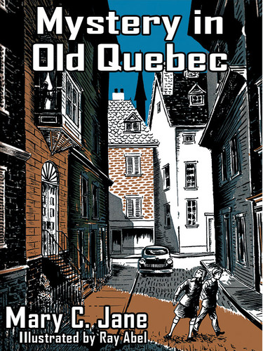 Mystery in Old Quebec, by Mary C. Jane (epub/Kindle/pdf)