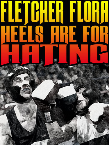 Heels Are for Hating, by Fletcher Flora (epub/Kindle/pdf)