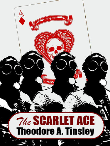 The Scarlet Ace, by Theodore A. Tinsley (epub/Kindle/pdf)