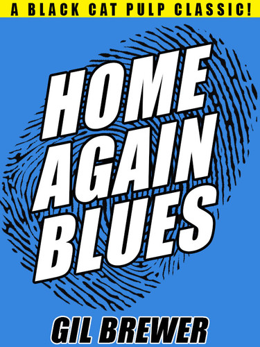 Home-Again Blues, by Gil Brewer (epub/Kindle/pdf)