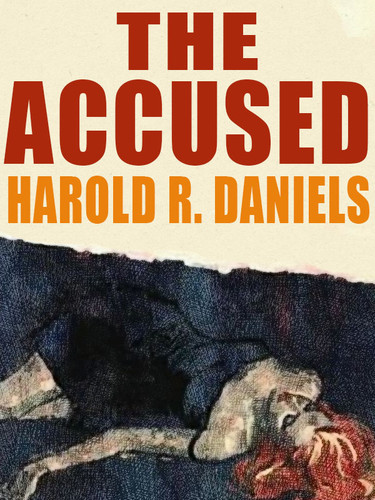 The Accused, by Harold R. Daniels (epub/Kindle)