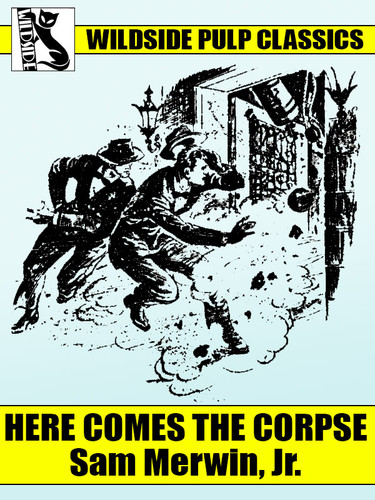 Here Comes the Corpse, by Sam Merwin, Jr. (epub/Kindle/pdf)