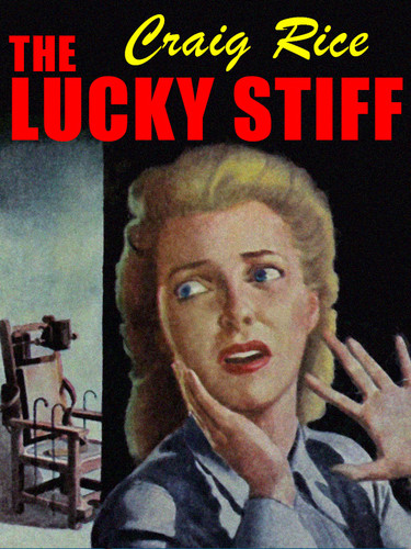 The Lucky Stiff, by Craig Rice (epub/Kindle/pdf)