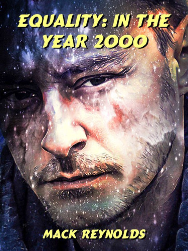 Equality: In the Year 2000, by Mack Reynolds (epub/Kindle)