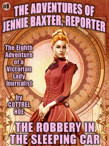 The Robbery in the Sleeping Car, by Cottrel Hoe (epub/Kindle/pdf) [Jennie Baxter #8]