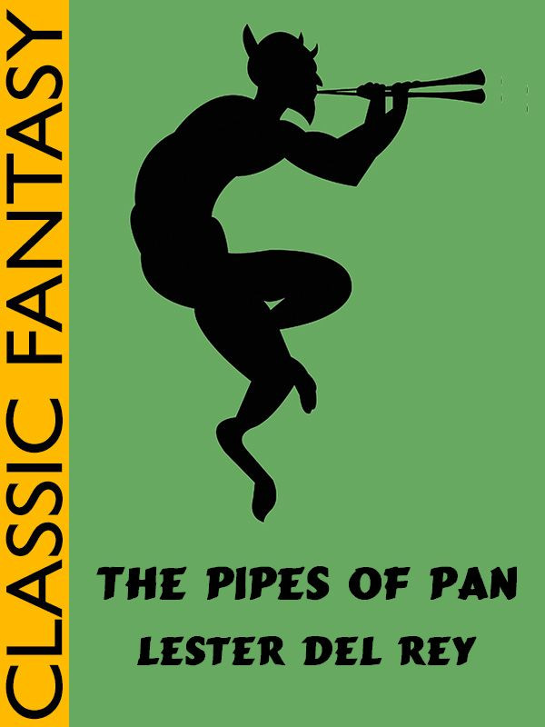 The Pipes of Pan, by Lester del Rey (epub/Kindle)