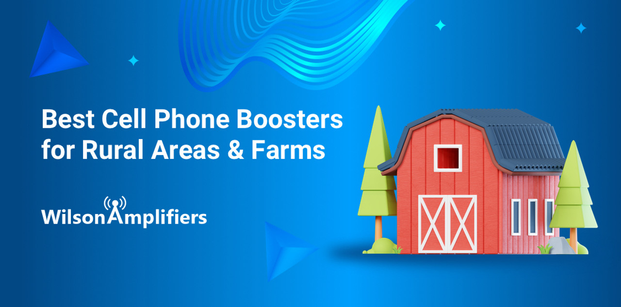 Cell Signal Boosters for Rural Areas The Complete Guide