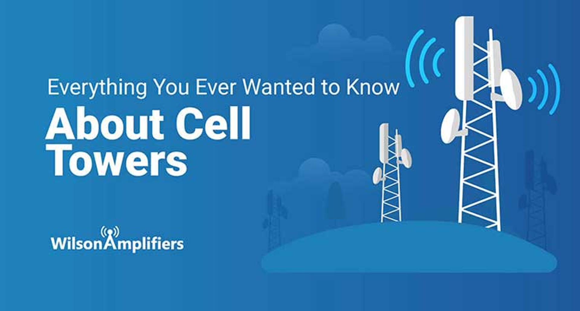 Cell Towers Everything You Ever Wanted to Know
