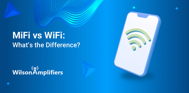 MiFi vs. WiFi: What's the Difference? MiFi vs. WiFi: What's the Difference?