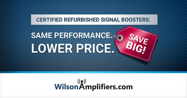 Refurbished weBoost Signal Boosters: Same Great Results, Much Cheaper Price Refurbished weBoost Signal Boosters: Same Great Results, Much Cheaper Price