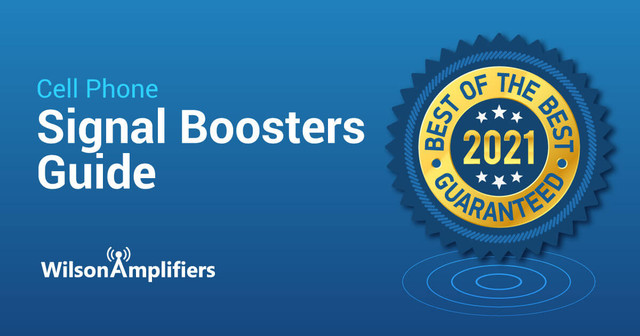 The Complete Cell Phone Signal Booster 2021 Buying Guide The Complete Cell Phone Signal Booster 2021 Buying Guide