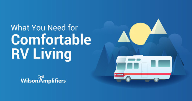 What You Need for Comfortable RV Living What You Need for Comfortable RV Living