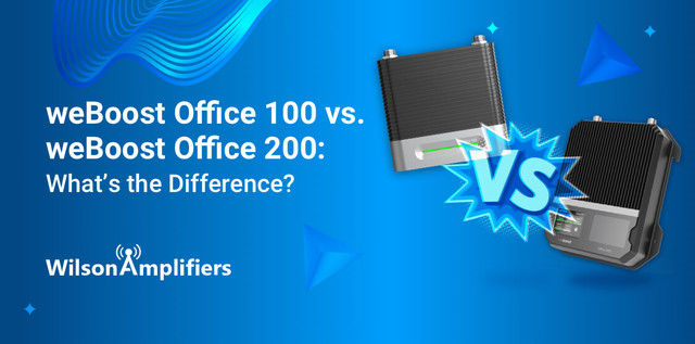 weBoost Office 100 vs. weBoost Office 200: What's the Difference? weBoost Office 100 vs. weBoost Office 200: What's the Difference?