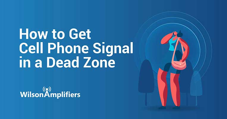 Cell Phone Dead Zone Solutions