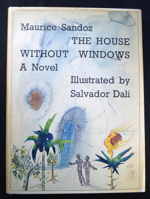 Salvador Dali, Original First Edition of “The House Without Windows” Book by Maurice Sandoz, Illustrations by Salvador Dali, 1950.  