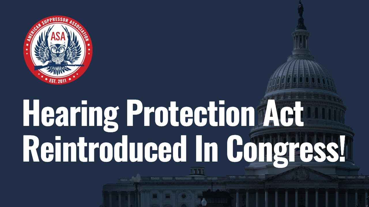 Hearing Protection Act Update MAY 23RD 2025