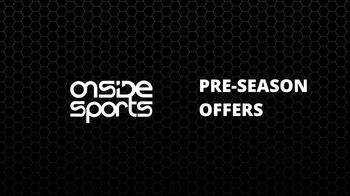 Onside Sports Pre season specials