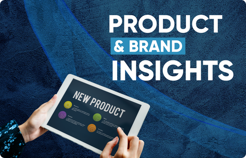 Product and Brands Insights