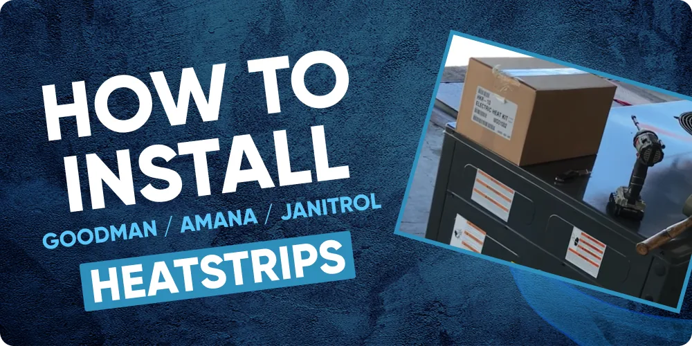 How To Install Goodman, Amana, Janitrol Package Unit 5kW to 10kW Non-Breakered Heat Strips