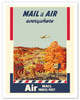 Mail It Air Everywhere - Air Mail Parcel Post - U. S. Postal Service - c. 1940's - Poster by Melbourne Brindle