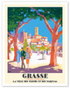 Grasse France - The City of Flowers and Perfumes - PLM French Railways - c. 1930 - Poster by Roger Broders