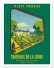 France Loire Valley Castles (Châteaux De La Loire) - French Railways (SNCF) - c. 1952 - Poster by Jean Garcia