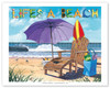 Life's a Beach - Beach Chair, Umbrella, Surfboard & Ocean View - Poster by Scott Westmoreland