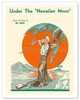 Under the Hawaiian Moon - By Ray Meany - Hula Girl at the Beach - c. 1938 - Poster by Crane
