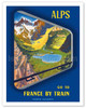 Alps - Go to France by Train - French Railways - Alpine Valley View - Poster by Georges Saindré