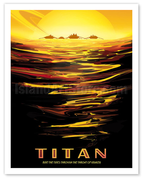 Titan - Ride the Tides Through the Throat of Kraken - Space Travel Poster