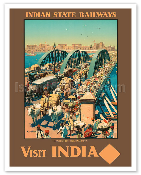 Visit India - Howrah Bridge Calcutta Indian State Railways - c. 1930 - Poster by William Spencer Bagdatopoulos