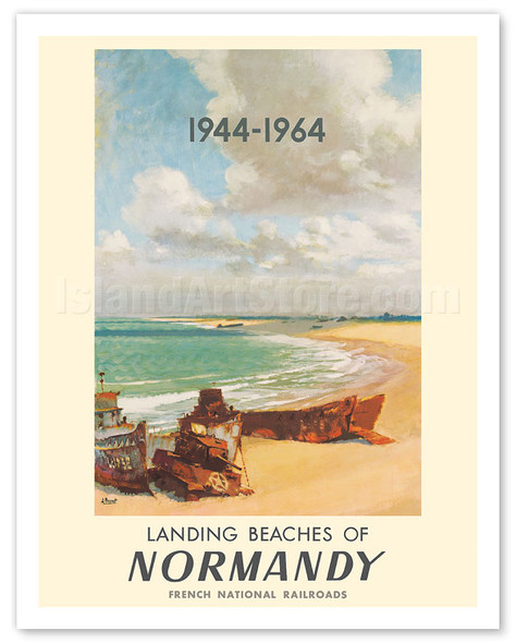Landing Beaches of Normandy France - 1944 - 1964 - French National Railways (SNCF) - Poster by Albert Brenet