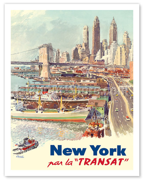 New York City - Travel by Boat (Par La Transat) - Brooklyn Bridge - c. 1950's - Poster by Albert Brenet