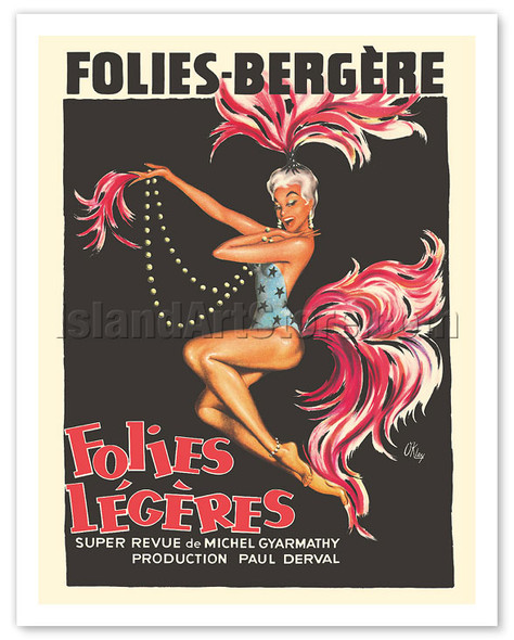 Folies Bergère - Folies Légères Revue - Paris, France - Burlesque Dancer - c. 1960's - Poster by Pierre O’Kley