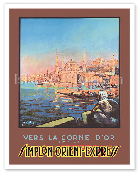 To the Golden Horn by the Simplon Orient Express - c. 1920 - Poster by M. Barbey