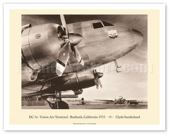 Douglas DC-3's - Union Air Terminal, Burbank, California 1935 - United Air Lines - Poster by Clyde Sunderland