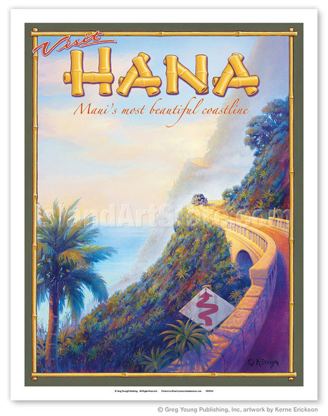 Visit Hana - Maui's Most Beautiful Coastline - Hawaii - Poster by Kerne Erickson