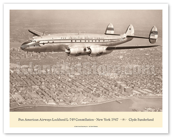 Clipper America (Lockheed L-749 Constellation) - Over New York, 1947 - Pan American World Airways - Poster by Clyde Sunderland