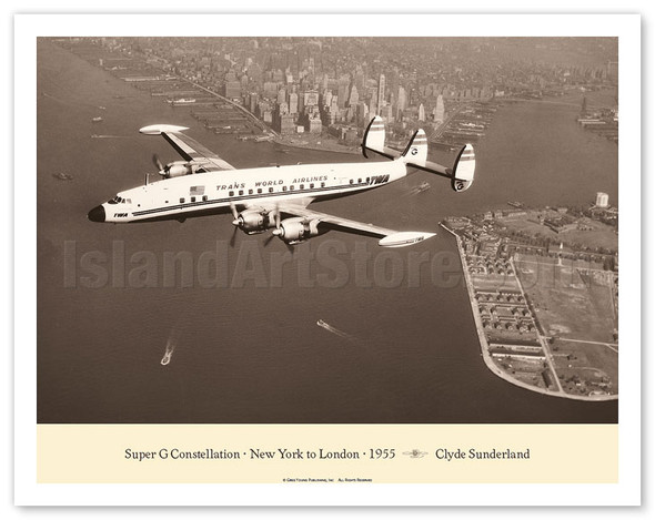 Lockheed Super G L-1049 Constellation ("Connie") - New York to London 1955 - TWA (Trans World Airlines) - Poster by Clyde Sunderland