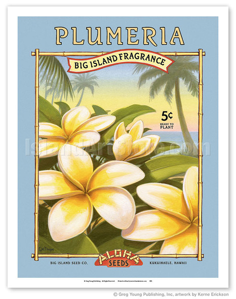 Plumeria - Aloha Seeds - Big Island Seed Company - Big Island Fragrance - Poster by Kerne Erickson