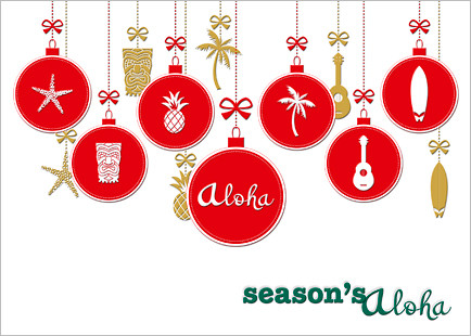 Season’s Aloha Ornaments by Pacifica Collection - Holiday Greeting Card