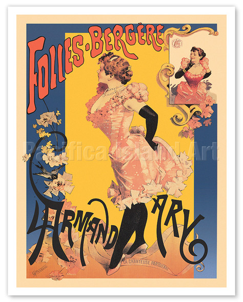 The Folies Bergère - Starring Singer Showgirl Armand Ary - c. 1894 - Poster by Alfred Choubrac
