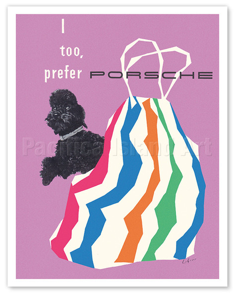I Too, Prefer Porsche Showroom Poster - c. 1960 - Poster by Hanns Lohrer