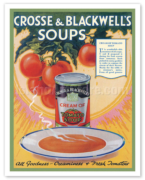 Crosse & Blackwell’s Soups - All Goodness - Creaminess & Fresh Tomatoes - c. 1929 - Vintage Advertisement Poster
