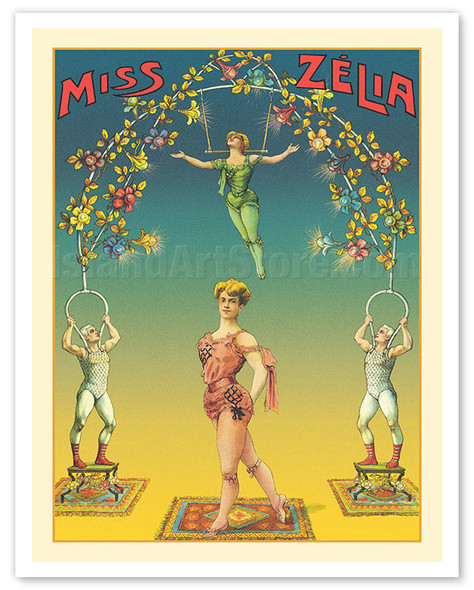 Miss Zélia - Aeralist & Trapeze Artist - c. 1890 - Vintage Circus Poster