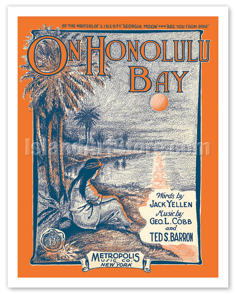 On Honolulu Bay - Lyrics by Jack Yellen - Music by George L. Cobb and Ted S. Barron - Poster by Robert Louis Haas