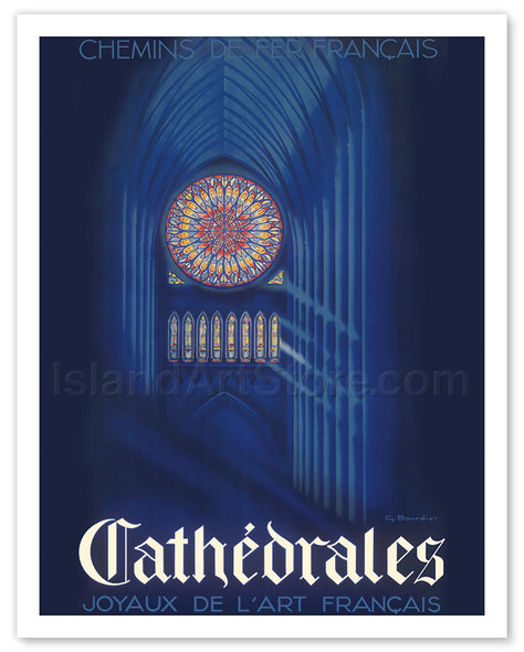 Cathédrales (Cathedrals) - Joyaux de L'art Français (Jewels of French Art) - French Railways - Poster by G. Bourdier