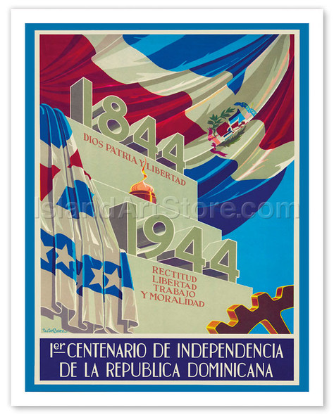 Dominican Republic - 1844-1944 - 1er Centenario de Independencia (1st Centennial of Independence) - Poster by Tuto Baez